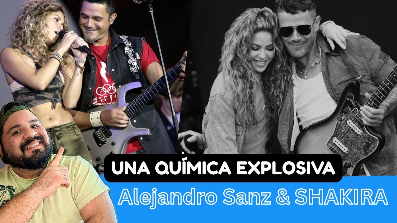 Alejandro Sanz y Shakira se unen y la química explota!!!