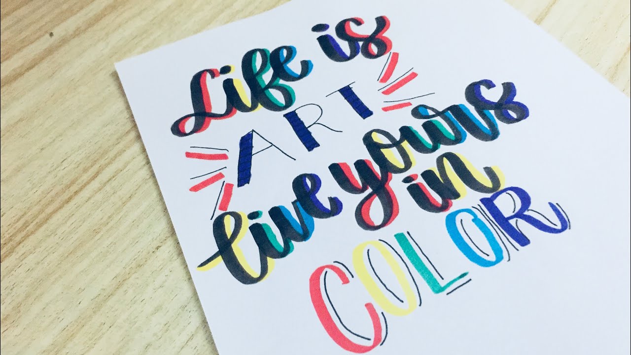 #LetterWithMeNo. 3| Life is Art Live Yours in Colors | Calligraphy
