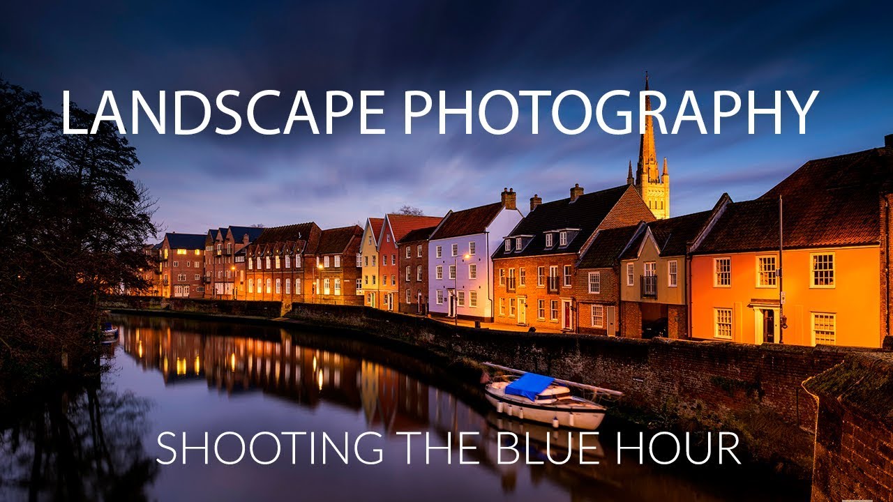 Landscape Photography Tips on Shooting the Blue Hour