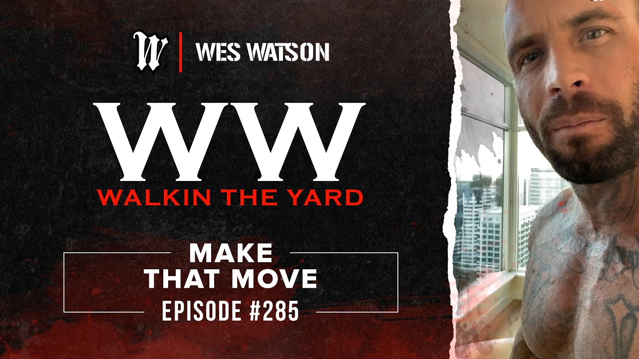 Make That MOVE |  Wes Watson