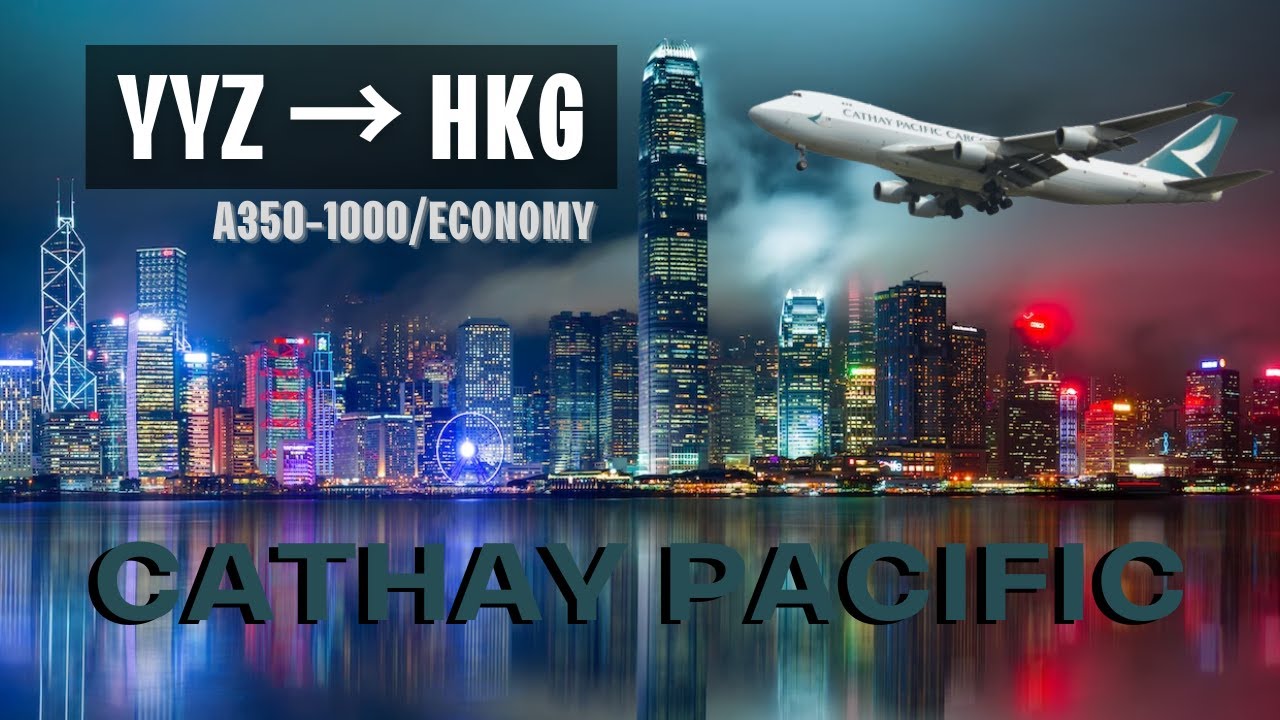Cathay Pacific CX829 Toronto to Hong Kong Flight Review