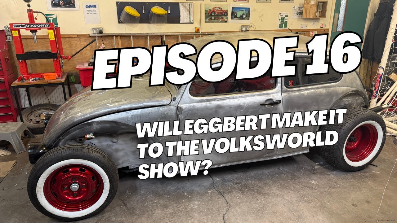 Eggbert - 1975 Volksrod Build - Episode 16 - Will Eggbert make it to the Volksworld Show?
