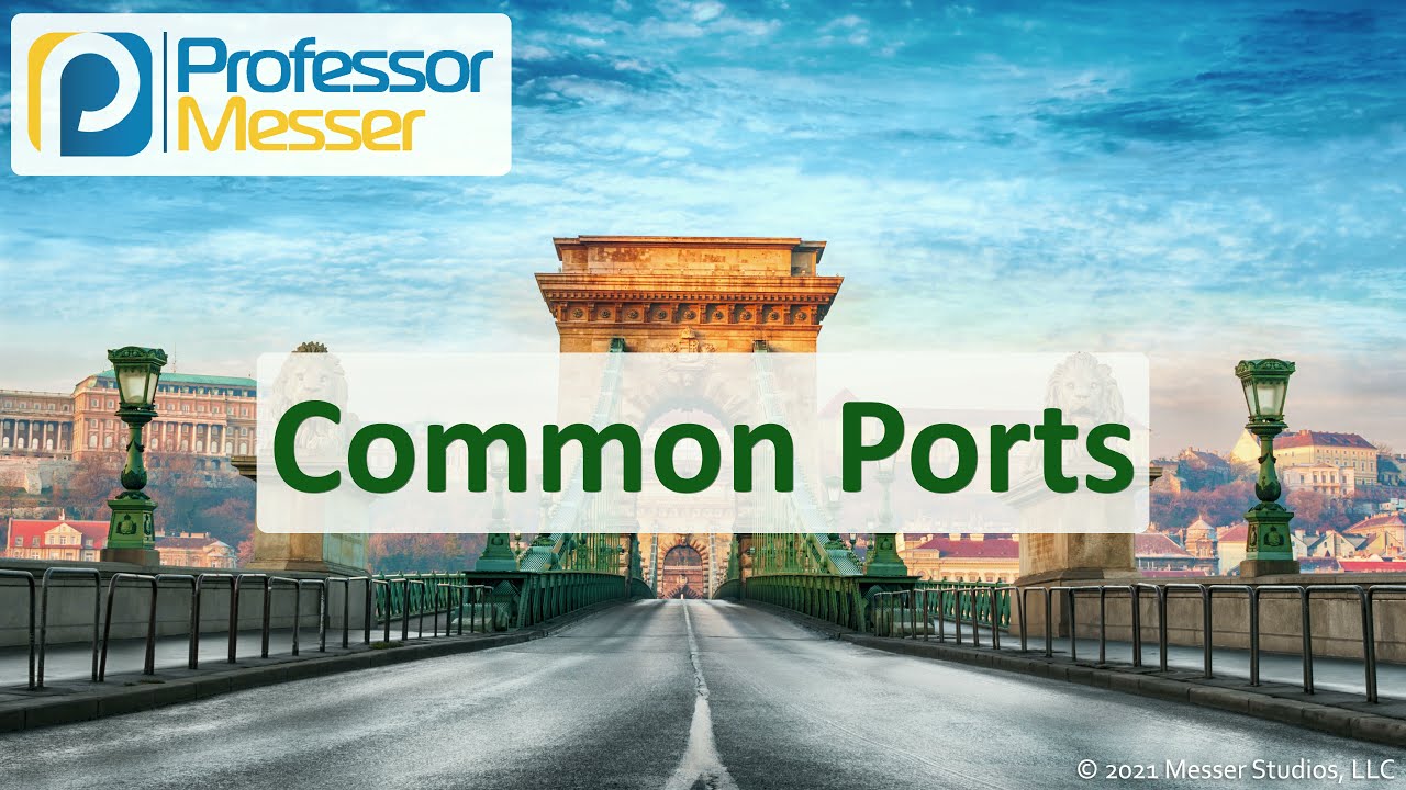 Common Ports - N10-008 CompTIA Network+ : 1.5