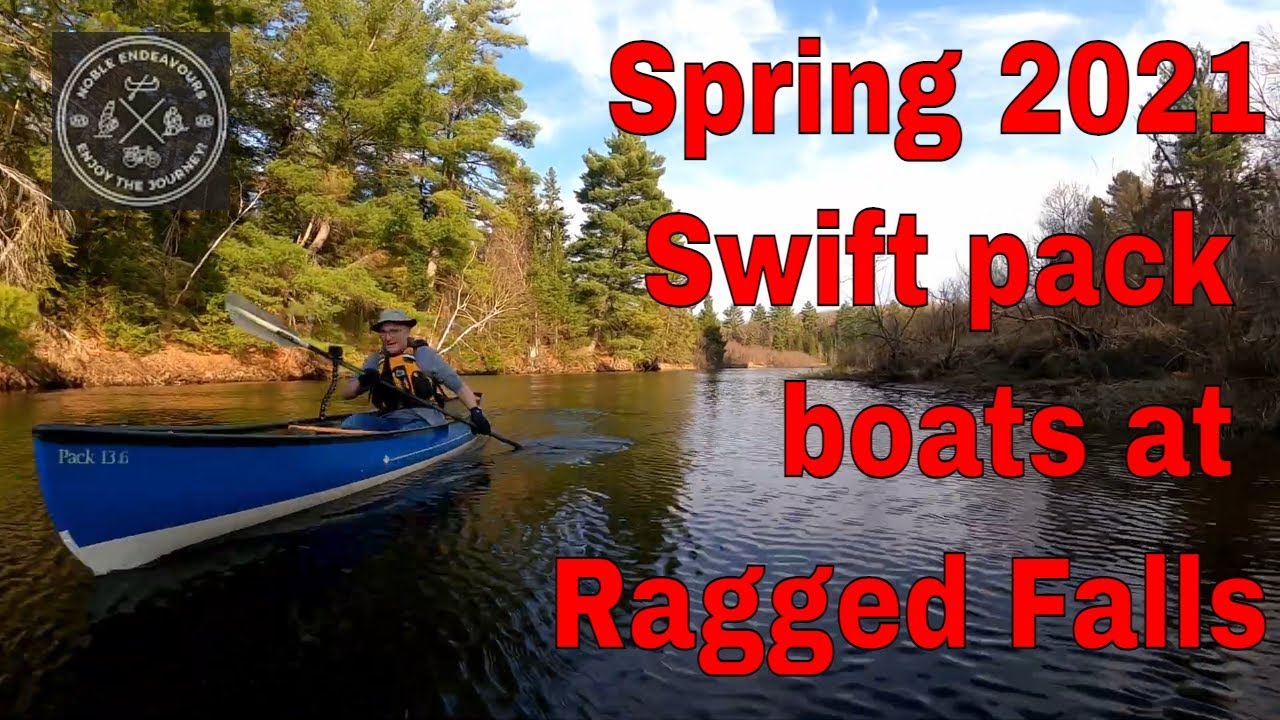 Back on the water at Ragged Falls in our Swift pack boats