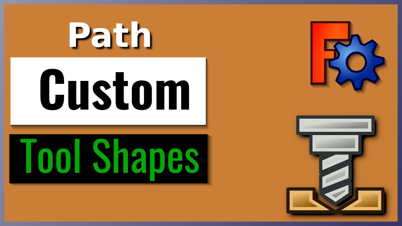 FreeCAD Path - Custom Tool Shapes