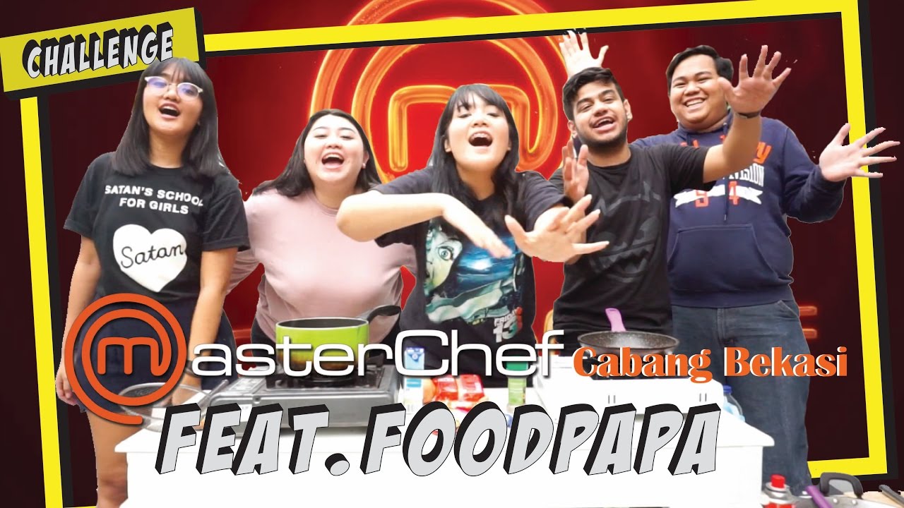SAMSOLESE IKUTAN MASTERCHEF WITH FOOD PAPA