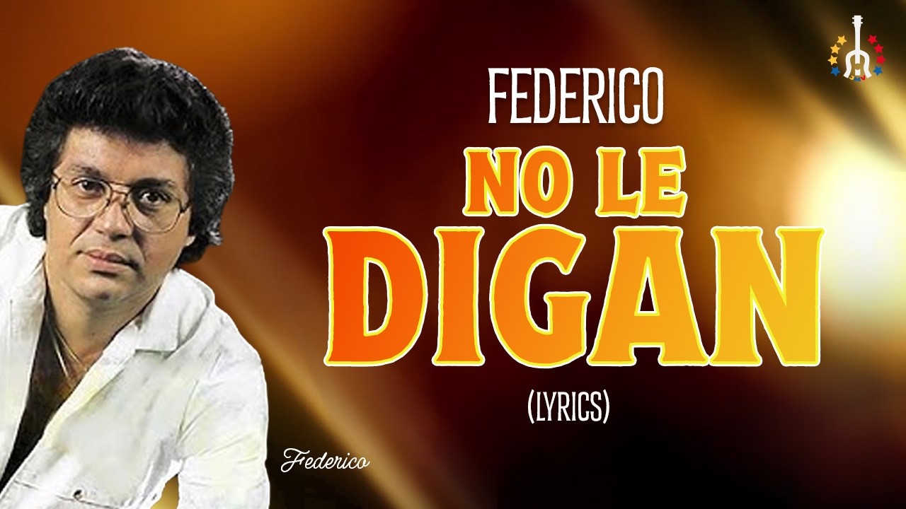 No Le Digan – Federico | Salsa & Son del Recuerdo (Video letra Oficial)