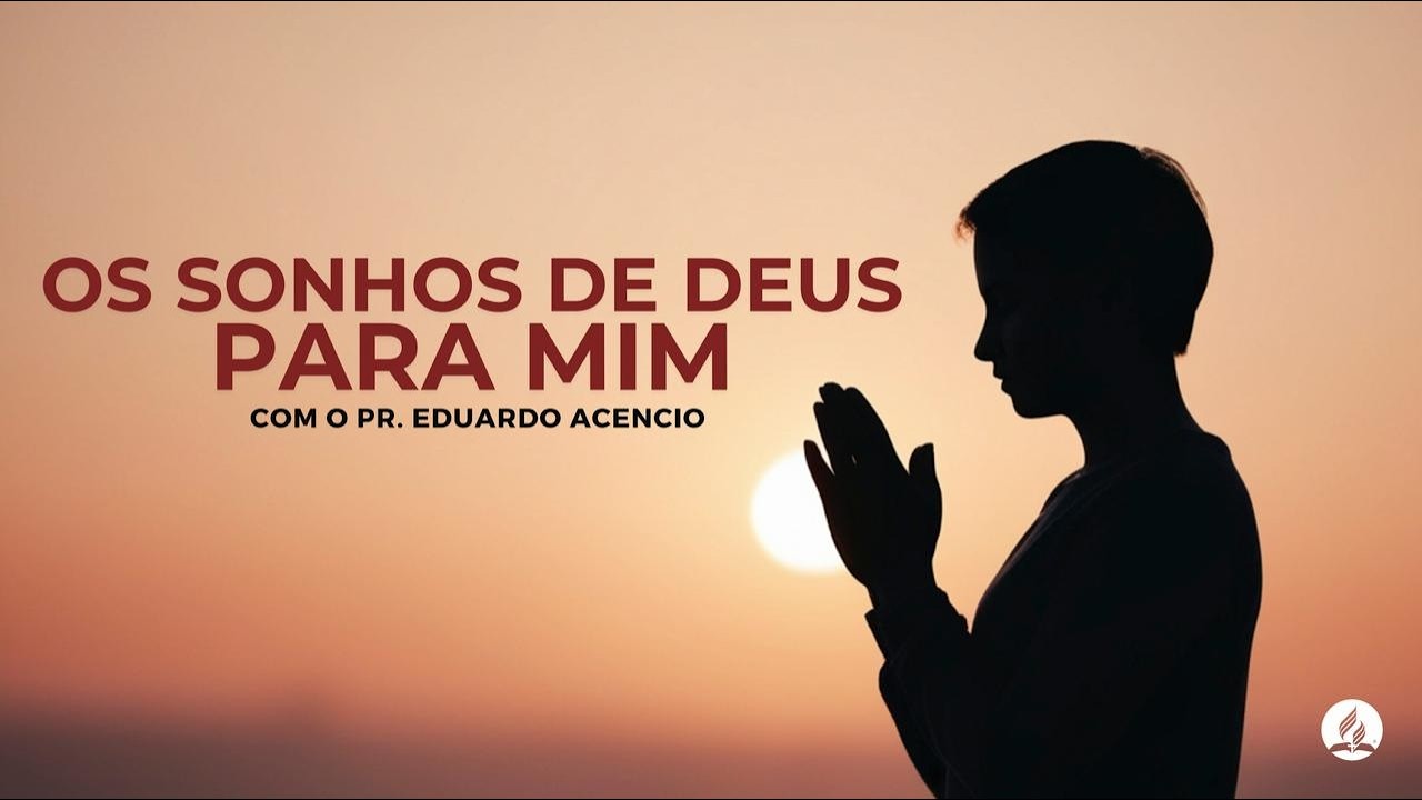 OS SONHOS DE DEUS PARA MIM | PR. EDUARDO ACENCIO | 07/02/2026