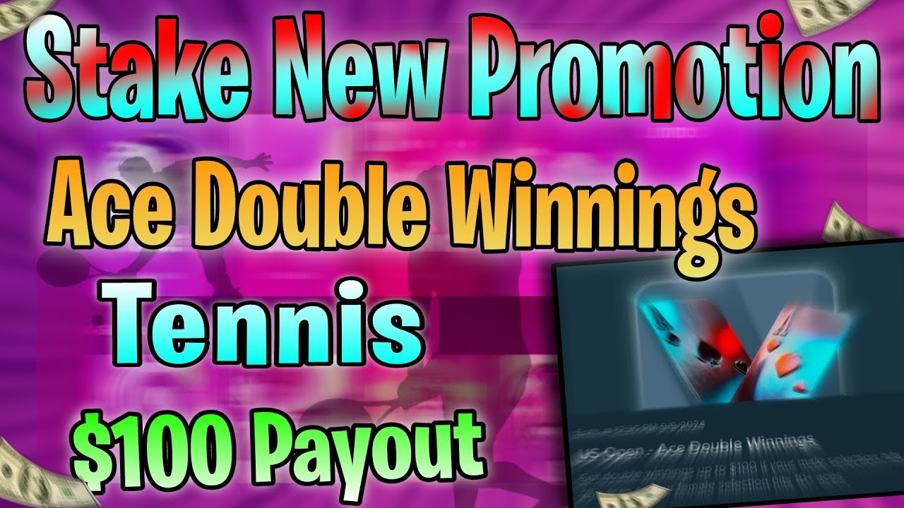 Stake US Open 🔥 Ace Double Winning New Offer | Stake Tennis Promotion Offer | New Stake Promotion