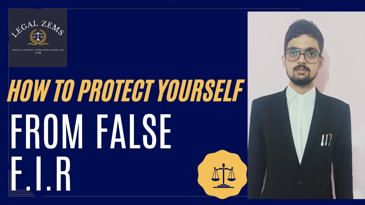 How to Protect yourself from False F.I.R.