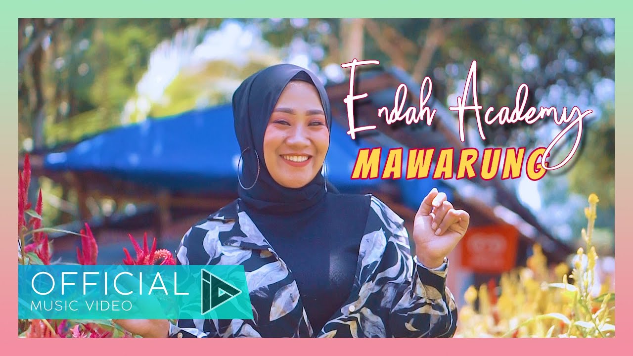 Endah Academy - Mawarung (Official Music Video)