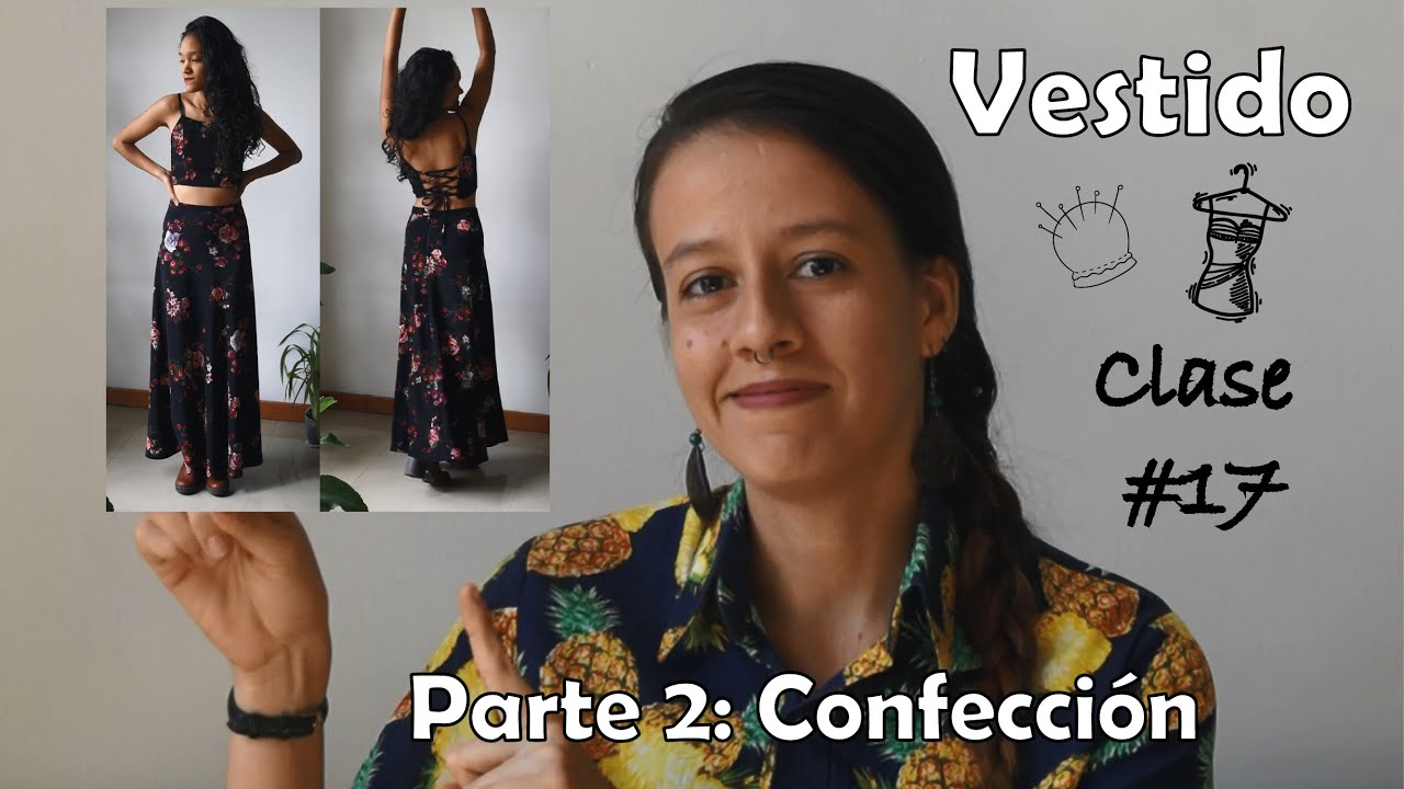 Clase #17: Vestido de dos piezas (conjunto). Parte 2: Confección