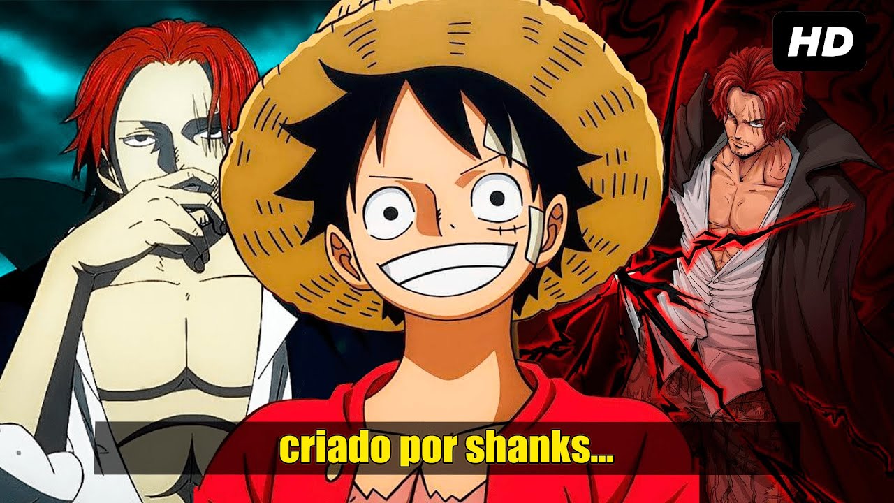 QHPS Luffy Era Criado Por Shanks?