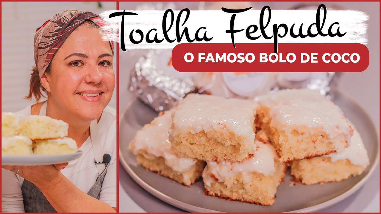 Toalha Felpuda: o famoso bolo de coco!