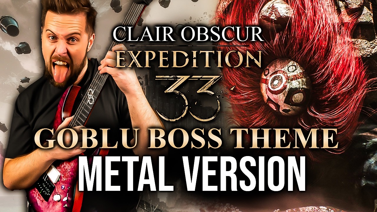 Clair Obscur: Expedition 33 Goblu's boss theme goes harder! Rain From the Ground METAL VERSION