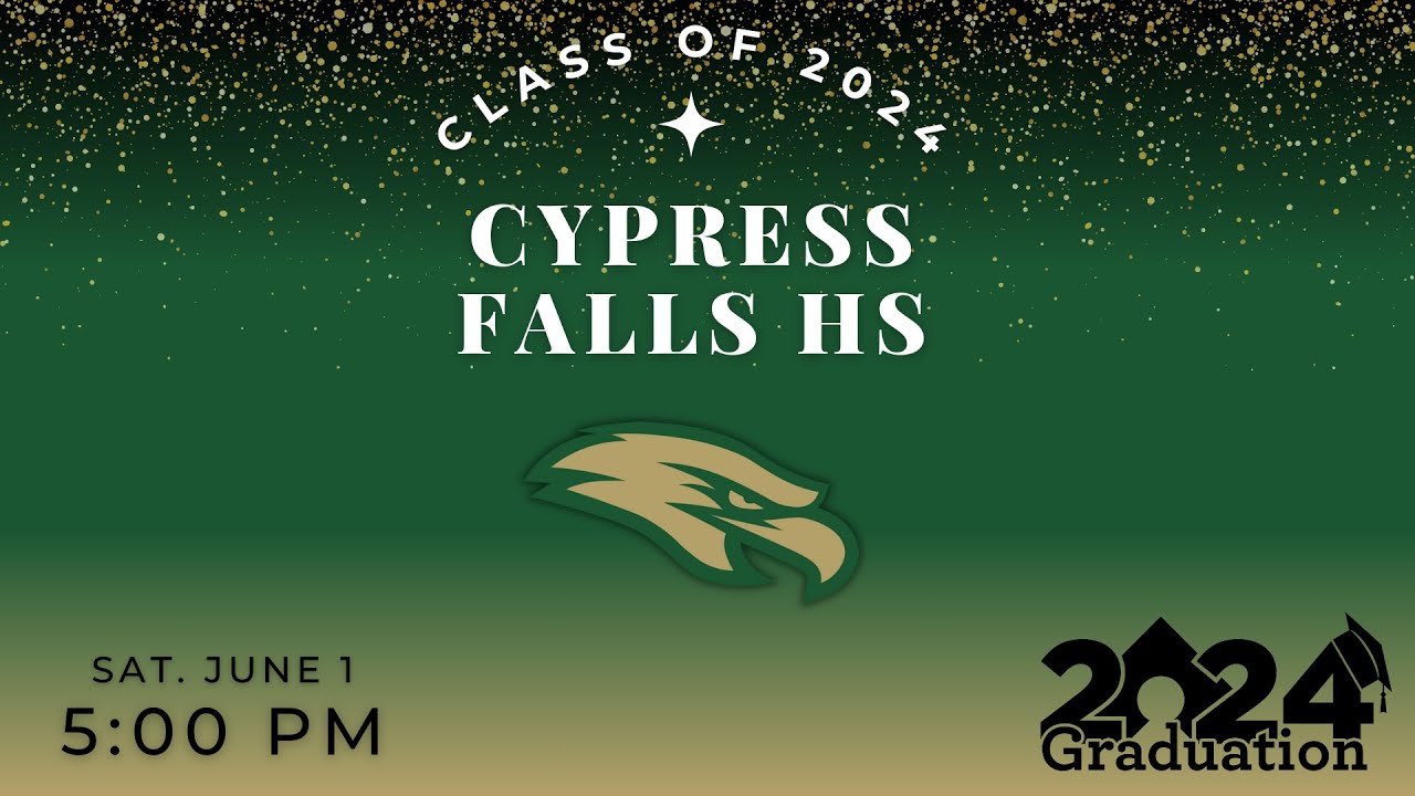 Cy Falls HS - Class of 2024 Graduation | June 1st, 2024