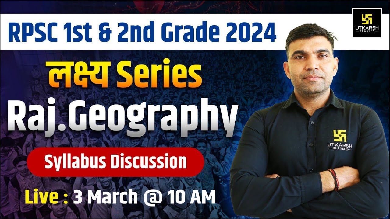 Rajasthan Geography for RPSC 1st & 2nd Grade | Syllabus Discussion | लक्ष्य Series | Narendra Sir