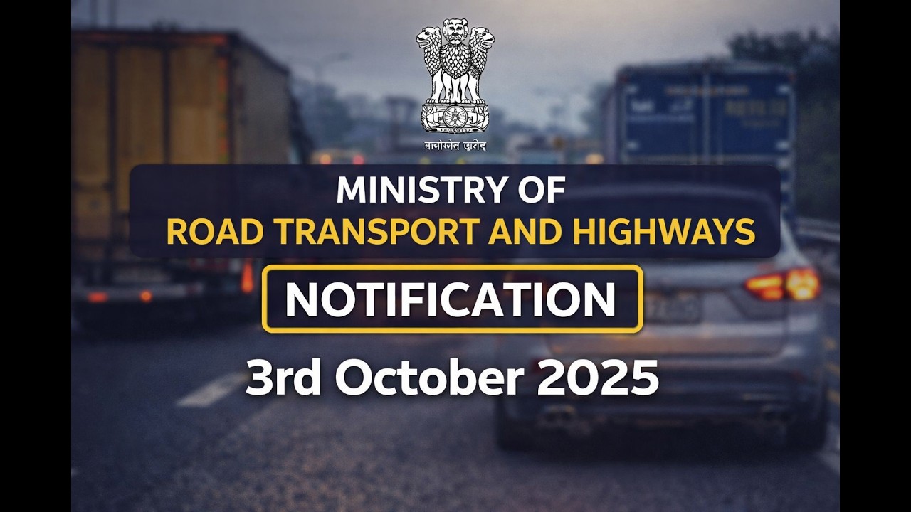 MINISTRY OF ROAD TRANSPORT AND HIGHWAYS NOTIFICATION #MinistryOfRoadTransport #MoRTH