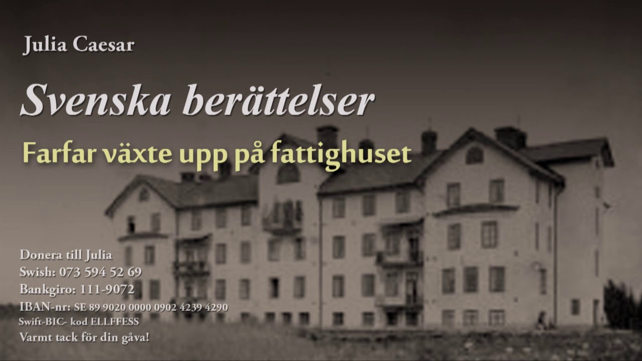 Svenska berättelser. Farfar växte upp på fattighuset