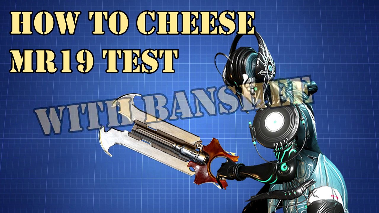 Warframe - How to cheese Mastery Rank 19 test with Banshee [Still working]