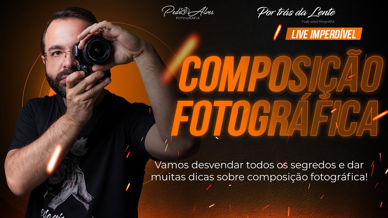 Composição Fotográfica - Entenda tudo sobre composição para criar fotos incríveis