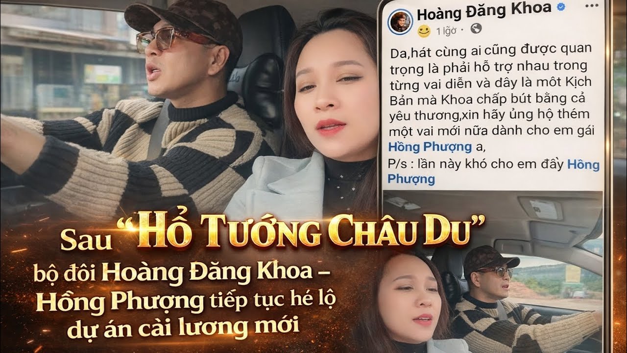 Sau “Hổ Tướng Châu Du”, bộ đôi Hoàng Đăng Khoa – Hồng Phượng tiếp tục hé lộ dự án cải lương mới