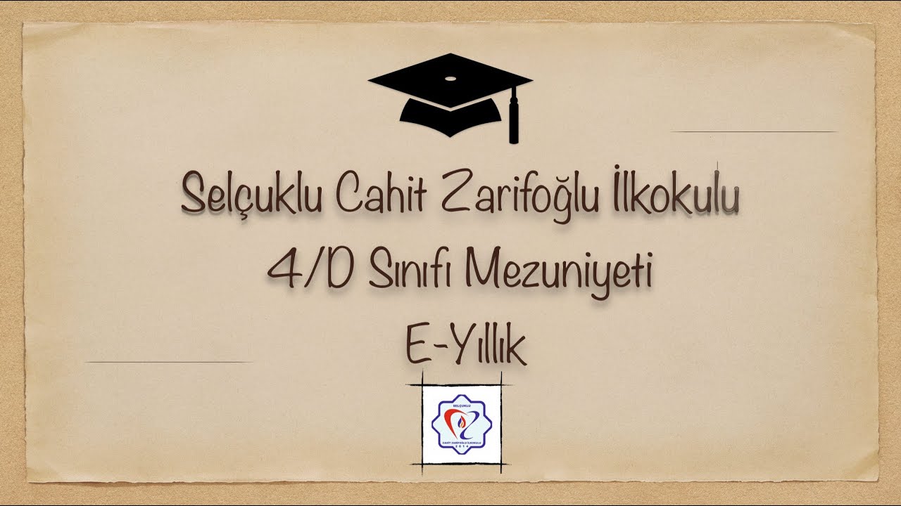 Cahit Zarifoğlu ilkokulu 4 D Sınıfı Mezuniyet E-Yıllık