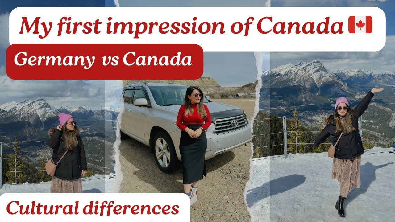 My first Impression of Canada | Germany vs Canada | Cultural differences