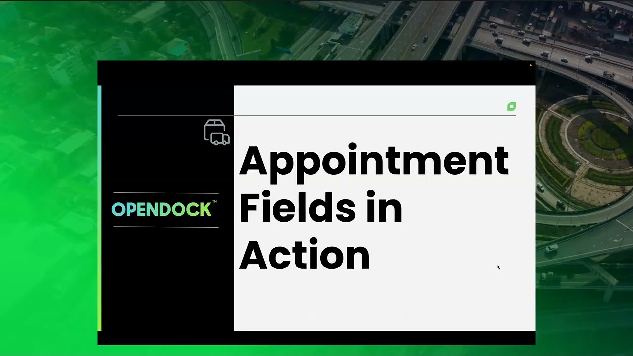 Opendock Webinar: Appointment Fields