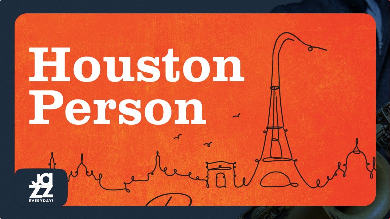 Houston Person - Jean-Jaures Shuffle (Live)