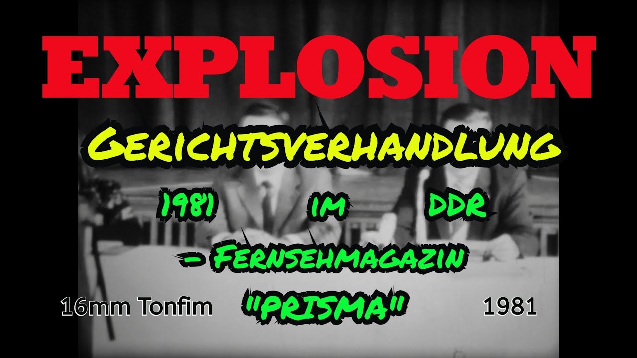 Explosion Gerichtsverhandlung 1981 im DDR Fernsehen