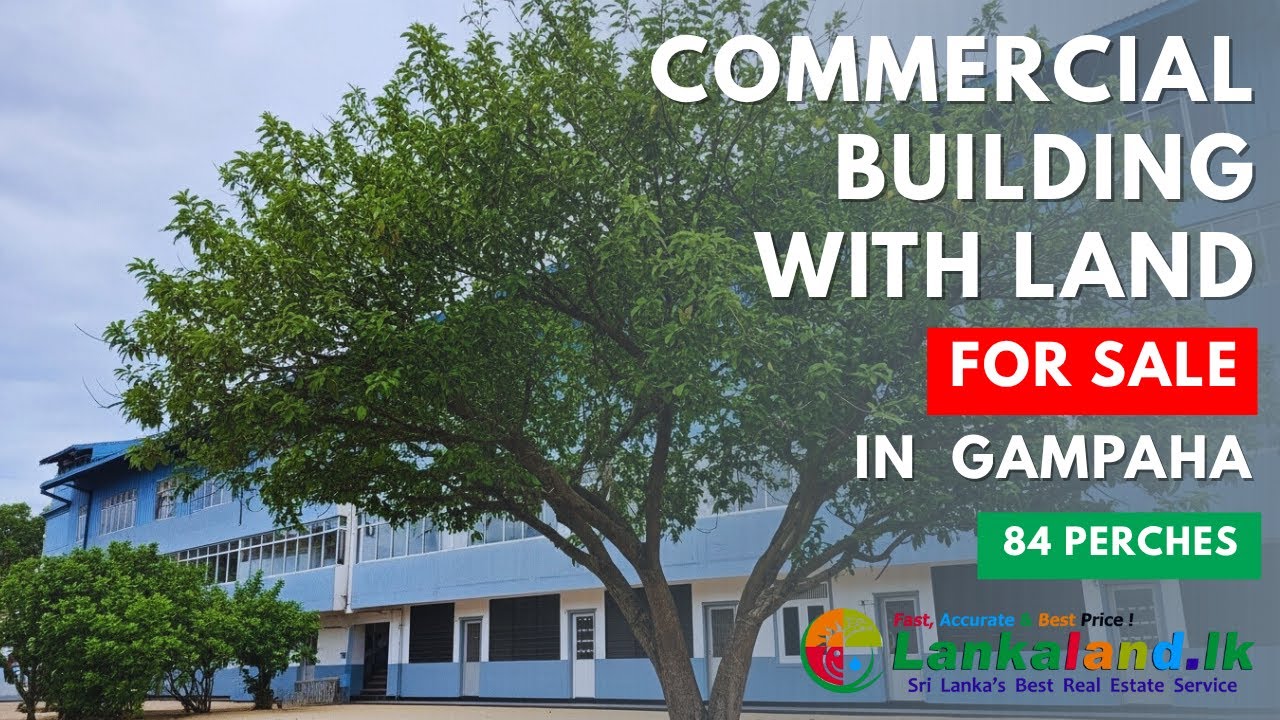 Commercial Building with Land for SALE in Gampaha | SRI LANKAN Lankaland.lk Real Estate service