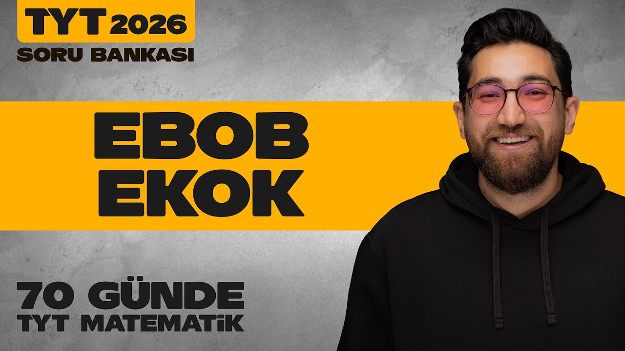 Ebob Ekok Soru Bankası Çözümleri | 5. Ünite - Tek Video | TYT Matematik | 2026