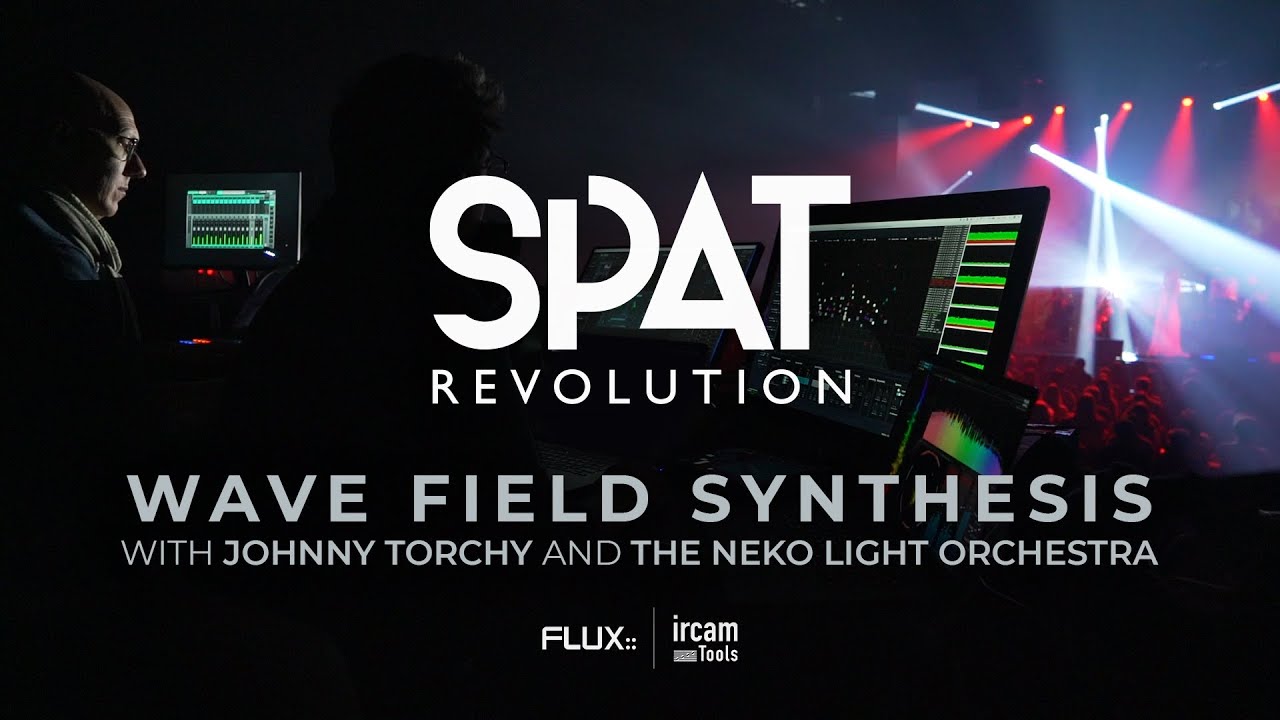 SPAT Revolution - Wave Field Synthesis with Johnny Torchy and The Neko Light Orchestra