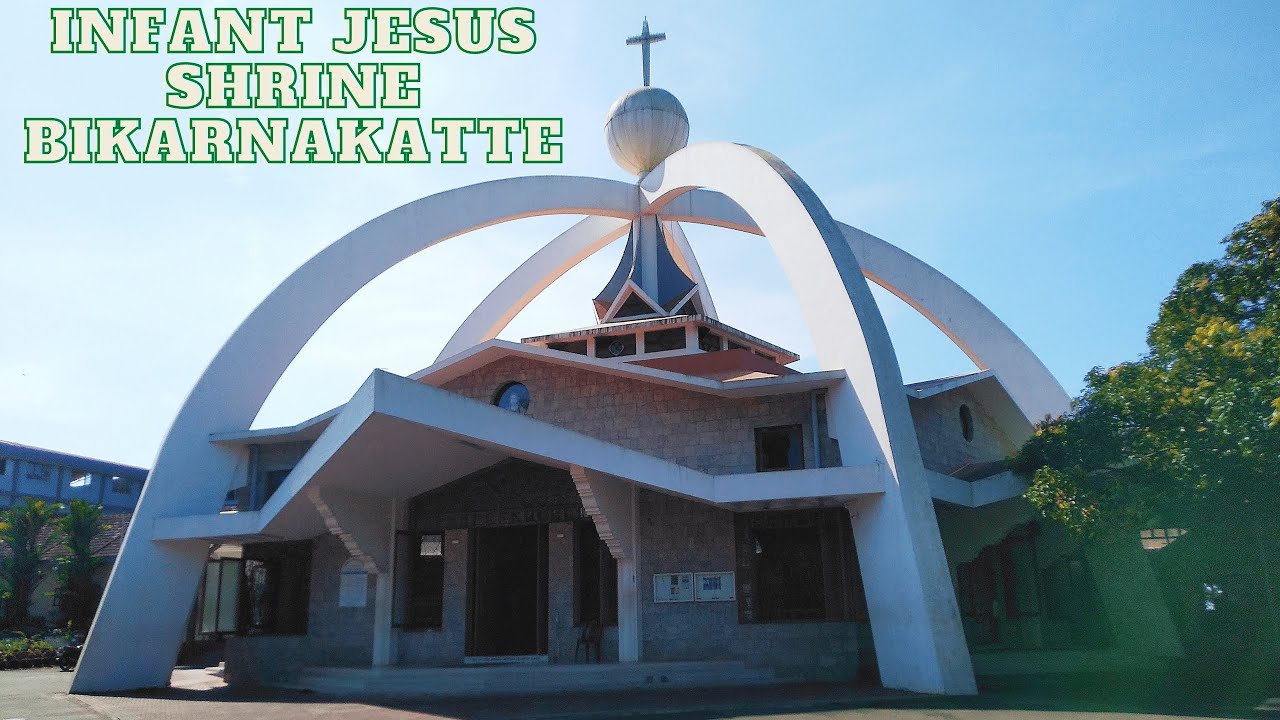 Infant Jesus Shrine Carmel Hill Bikarnakatte, Mangalore