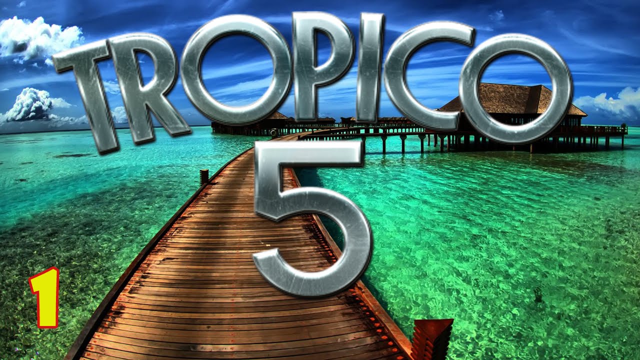 Tropico 5 - 01 - Tutorial, Movement, and Controls