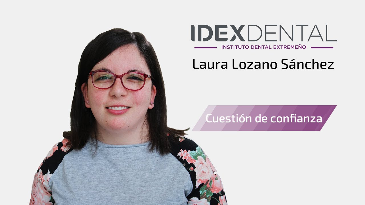 Testimonio de Laura en Clínica Dental Idex