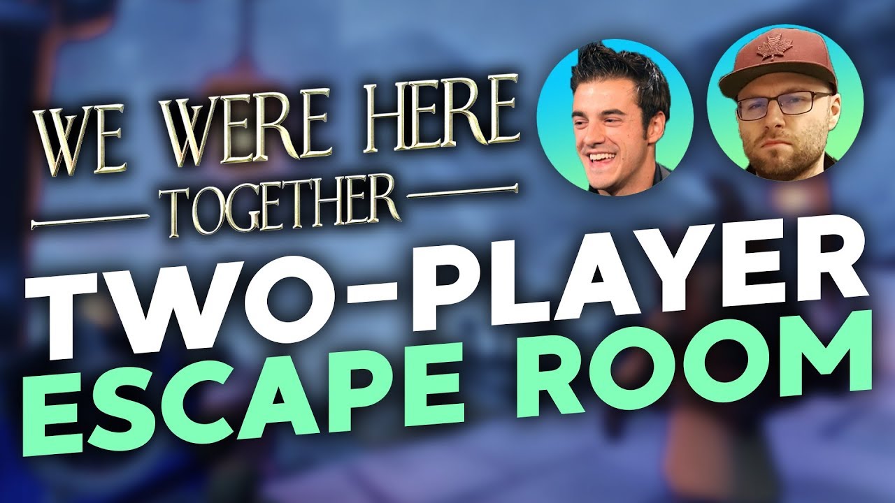 TWO PLAYER ESCAPE ROOM - We Were Here Together w/ Northernlion! - #1