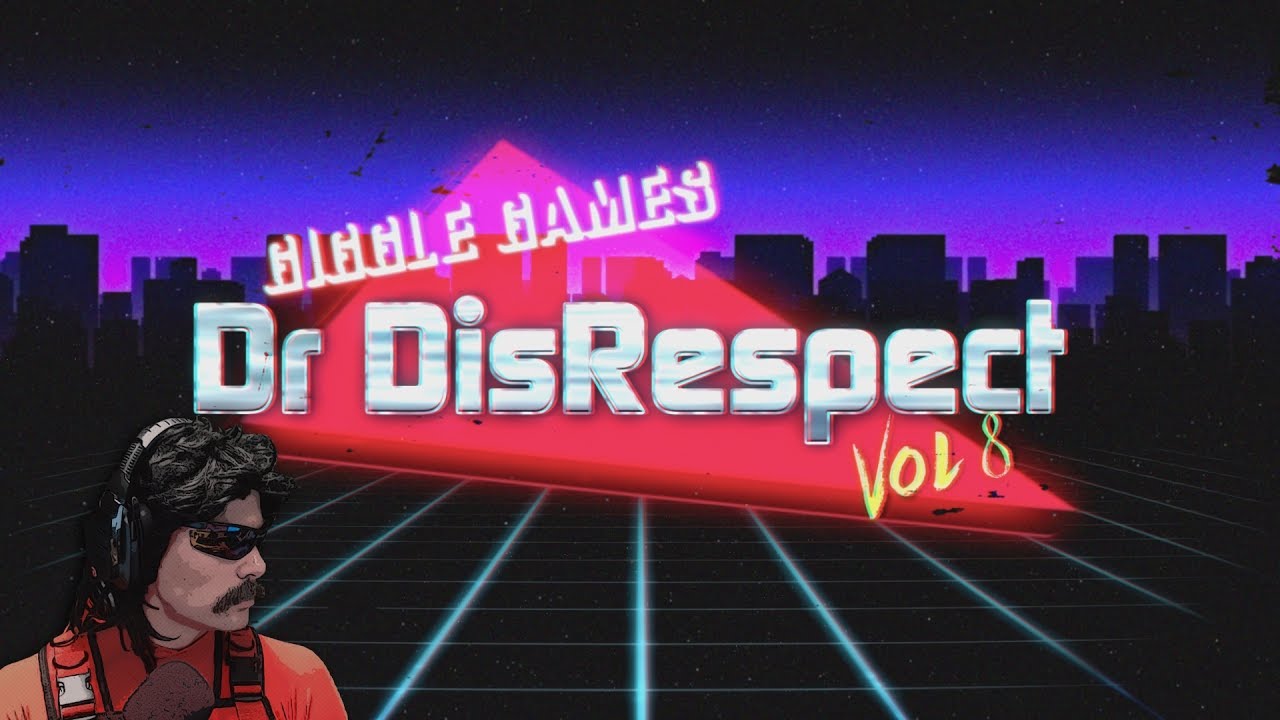 Dr DisRespect | Giggle Games Vol. 8