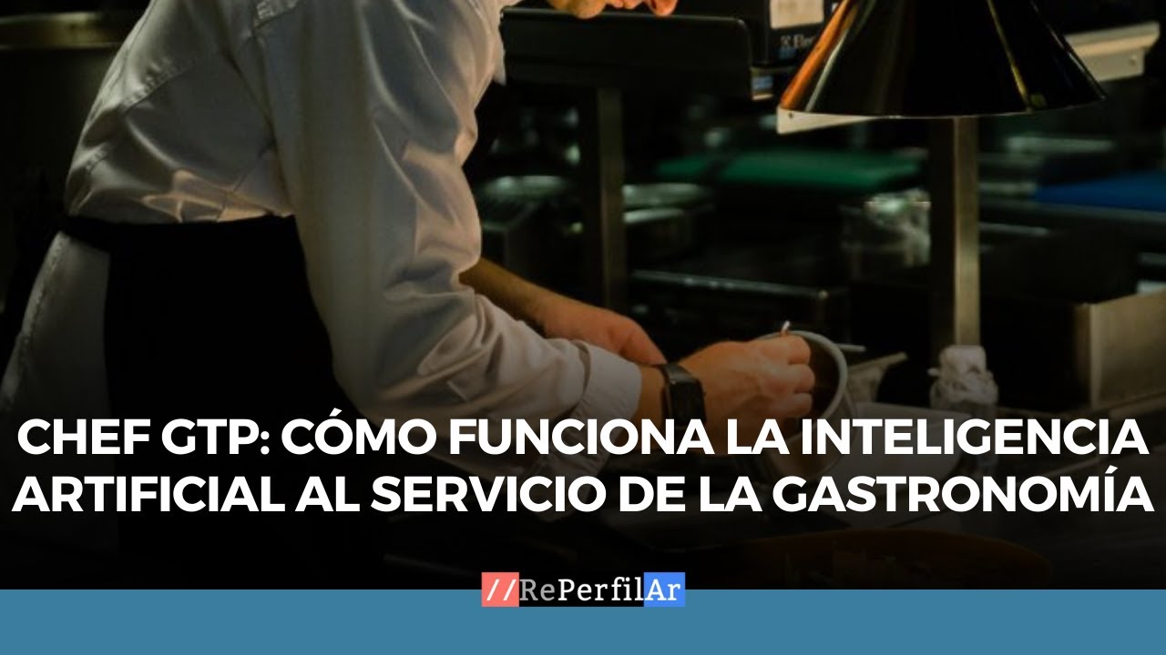 Chef GPT: cómo funciona la inteligencia artificial al servicio de la gastronomía
