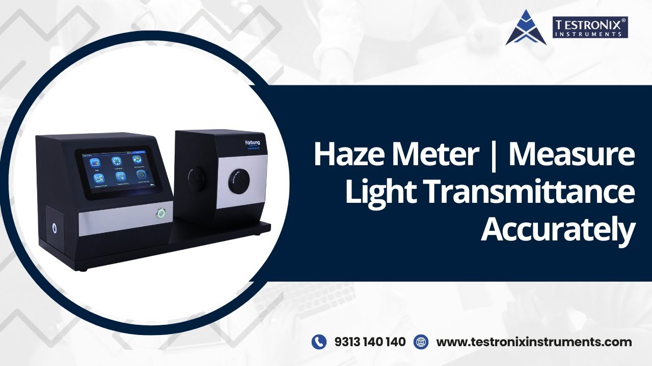 Haze Meter | Measure Light Transmittance Accurately