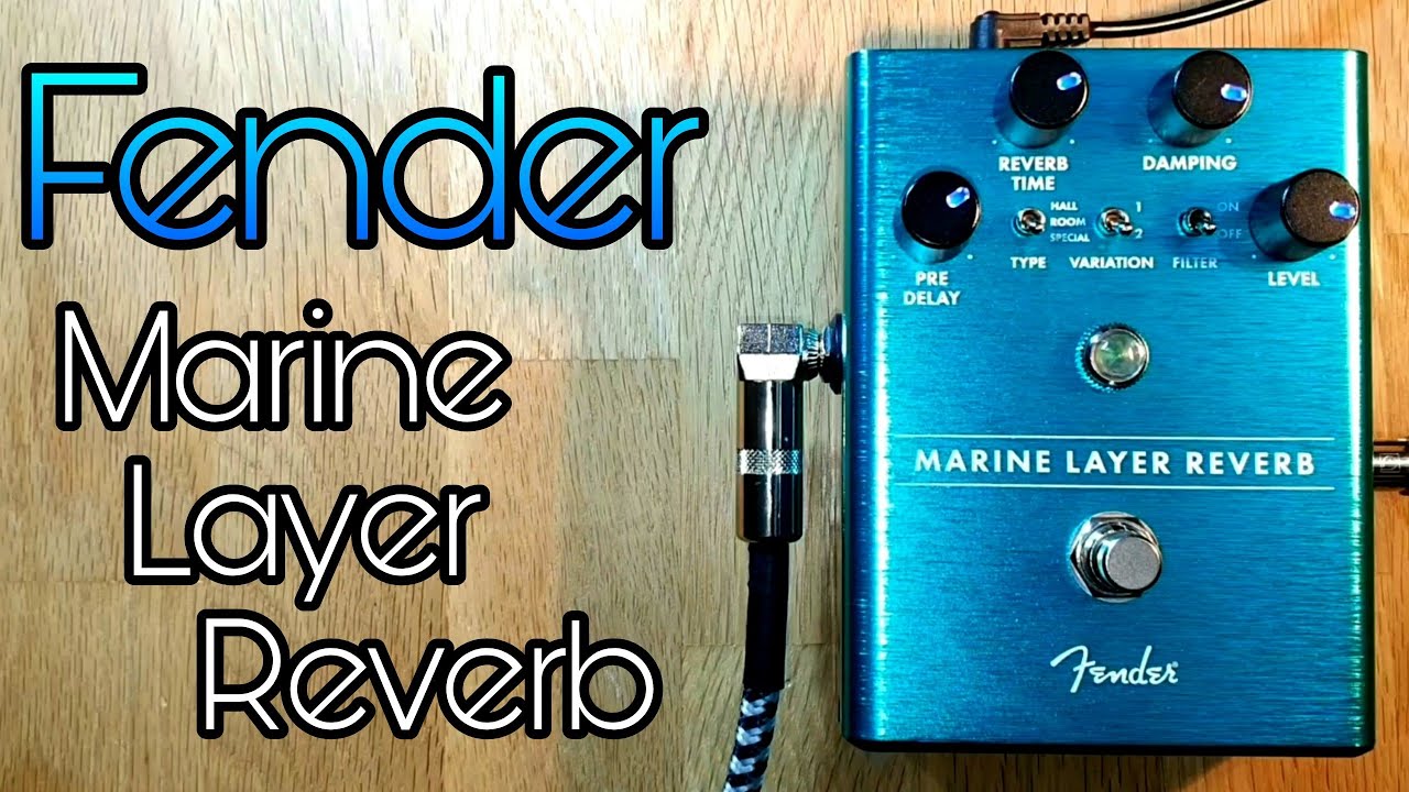 Fender Marine Layer Reverb