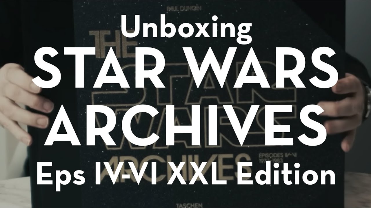 The Star Wars Archives: Eps IV-VI: 1977-1983 by Paul Duncan - Unboxing by Author