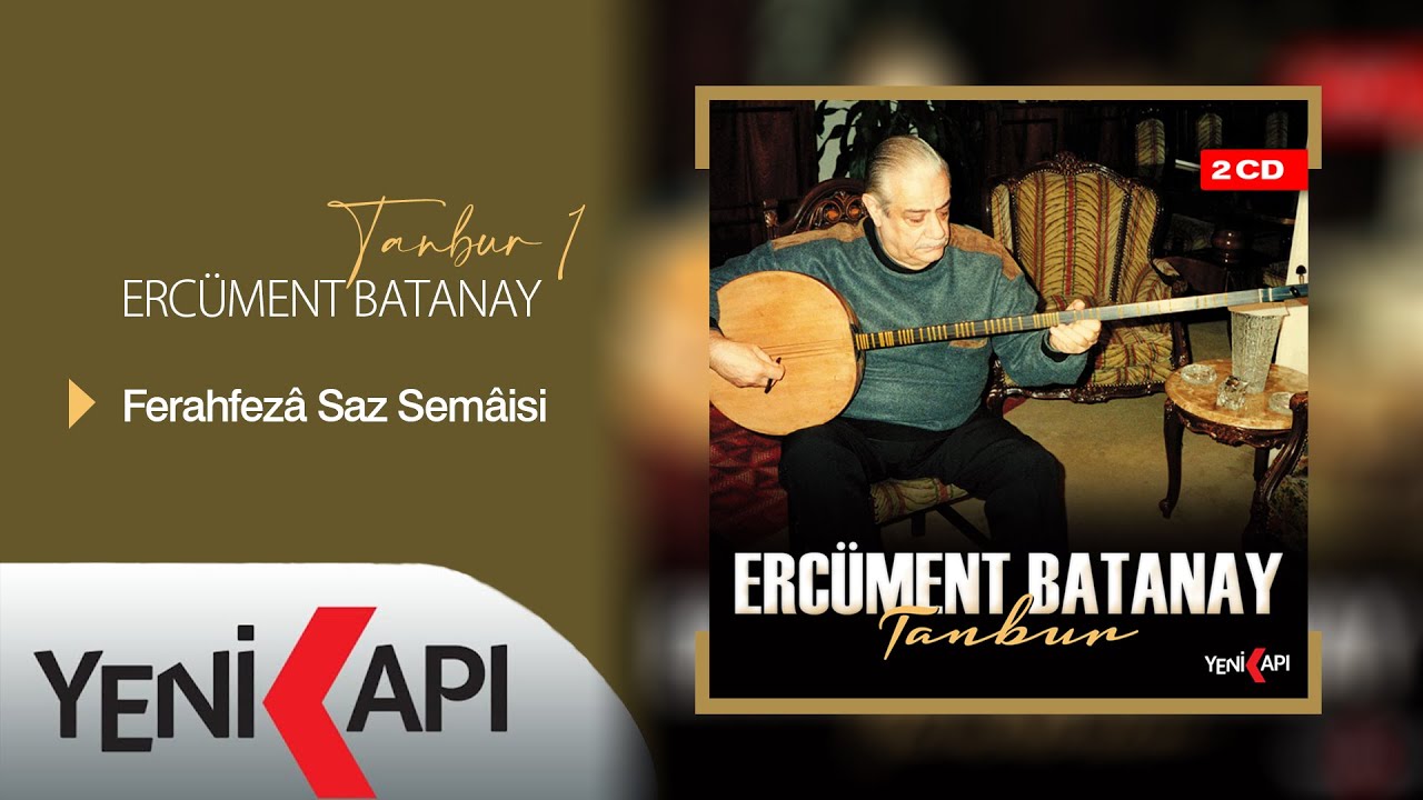 Ercüment Batanay - Ferahfezâ Saz Semâisi