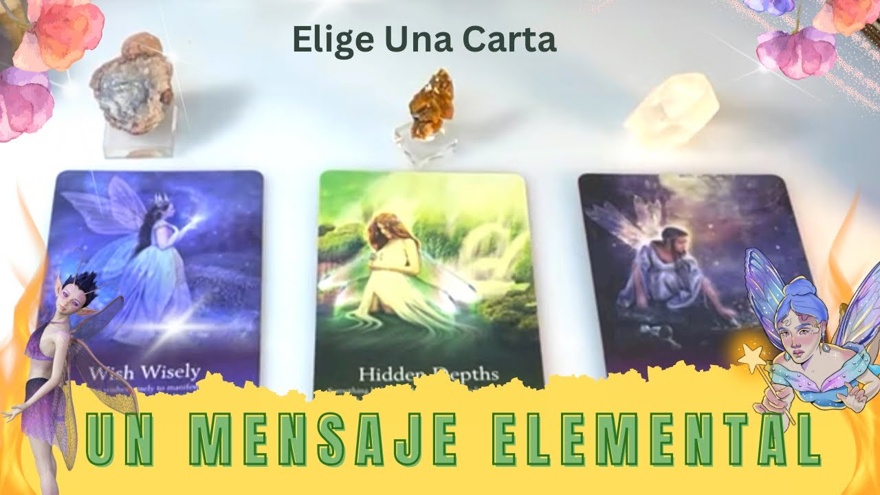 Tus Guias te traen un mensaje ELEMENTAL para tu vida- Tarot interactivo - Elige una Carta