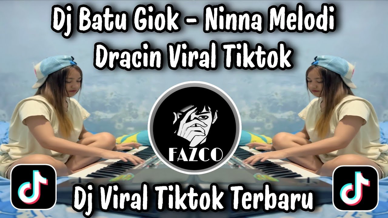DJ BATU GIOK - NINNA / BATU GIOK MELODI DRACIN FULLBASS VIRAL TIKTOK TERBARU 2026 YANG DI CARI ORANG