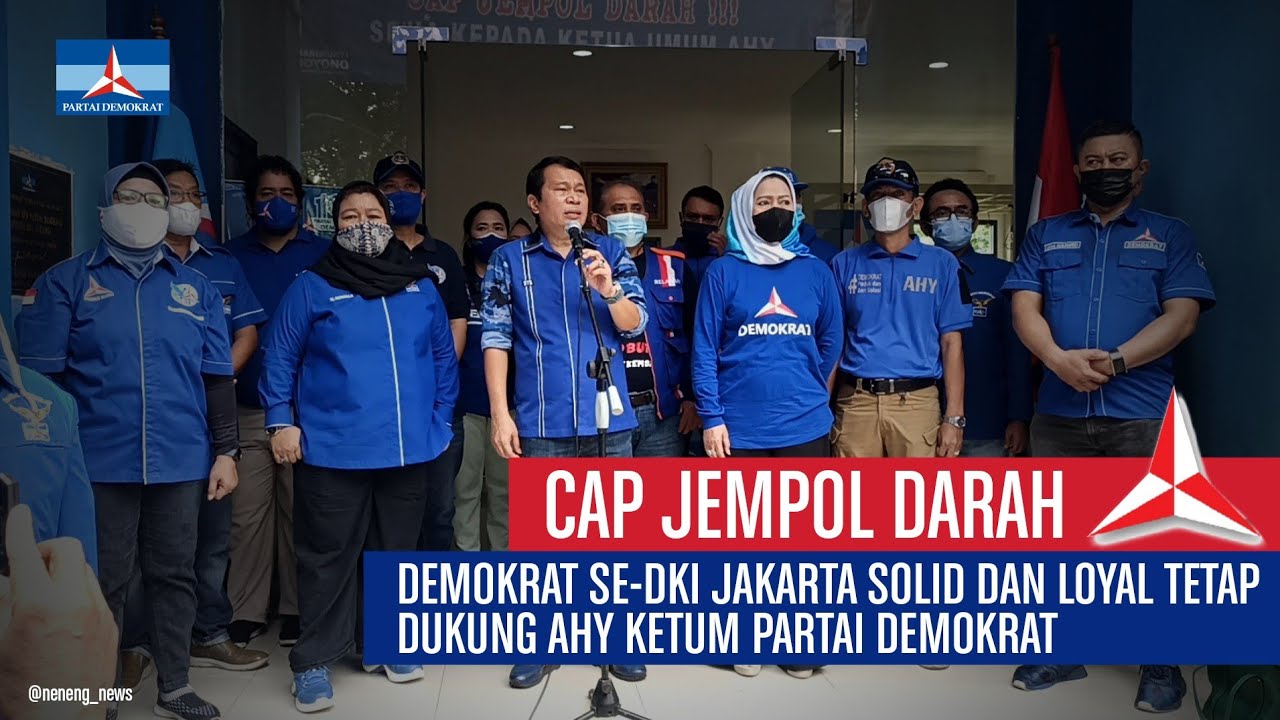 CAP JEMPOL DARAH.!! Demokrat DKI Jakarta Tetap Solid dan Setia Kepada Ketua Umum AHY