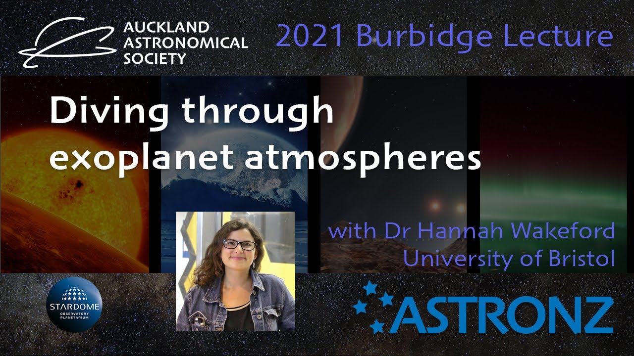 Burbidge Lecture 2021- Dr Hannah Wakeford - Diving through exoplanet atmospheres