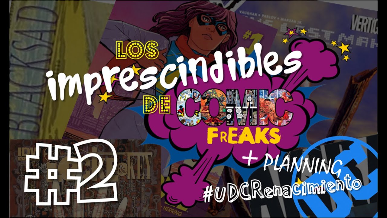 Los Imprescindibles de Comic Freaks #2 + DC Rebirth en España