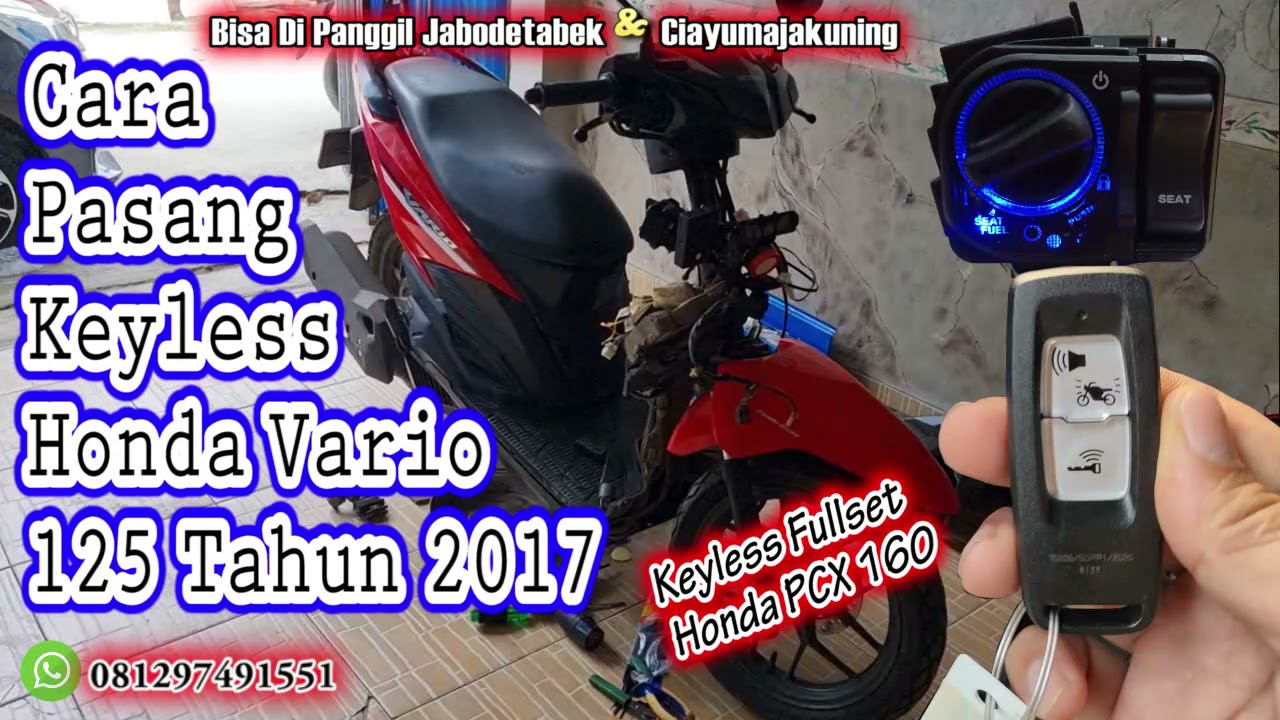 Panduan Lengkap Cara Pasang Keyless Fullset Honda PCX160 Ke Honda Vario 125/150 Tahun 2015 2016 2017